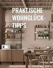 Praktische-Wohnglück-Tipps
